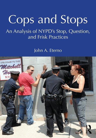 John A. Eterno - Cops and Stops, Häftad