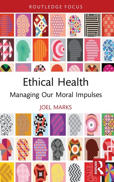 Joel Marks - Ethical Health, Häftad