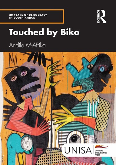 Andile M-Afrika - Touched by Biko, Häftad