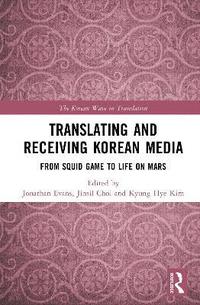 bokomslag Translating and Receiving Korean Media