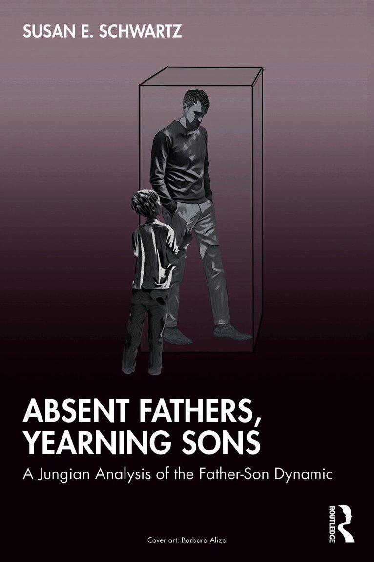 Absent Fathers, Yearning Sons