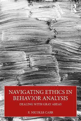 bokomslag Navigating Ethics in Behavior Analysis