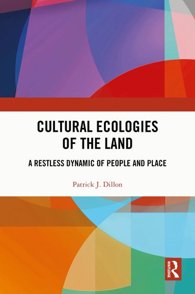 bokomslag Cultural Ecologies of the Land