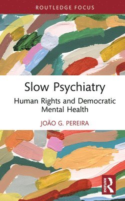 Slow Psychiatry 1