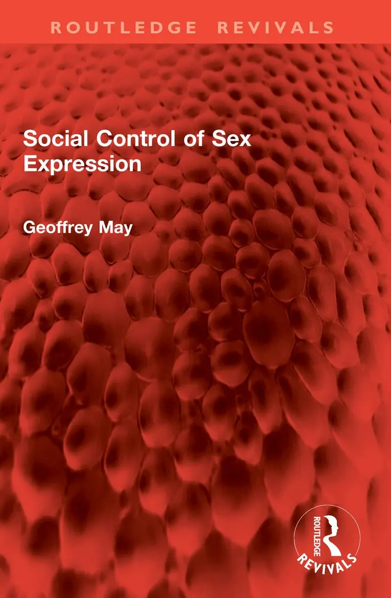 Geoffrey May - Social Control of Sex Expression, Häftad. Tillgänglighet: Lägg i varukorg