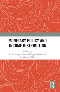 bokomslag Monetary Policy and Income Distribution