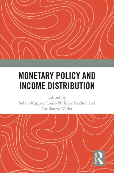 bokomslag Monetary Policy and Income Distribution