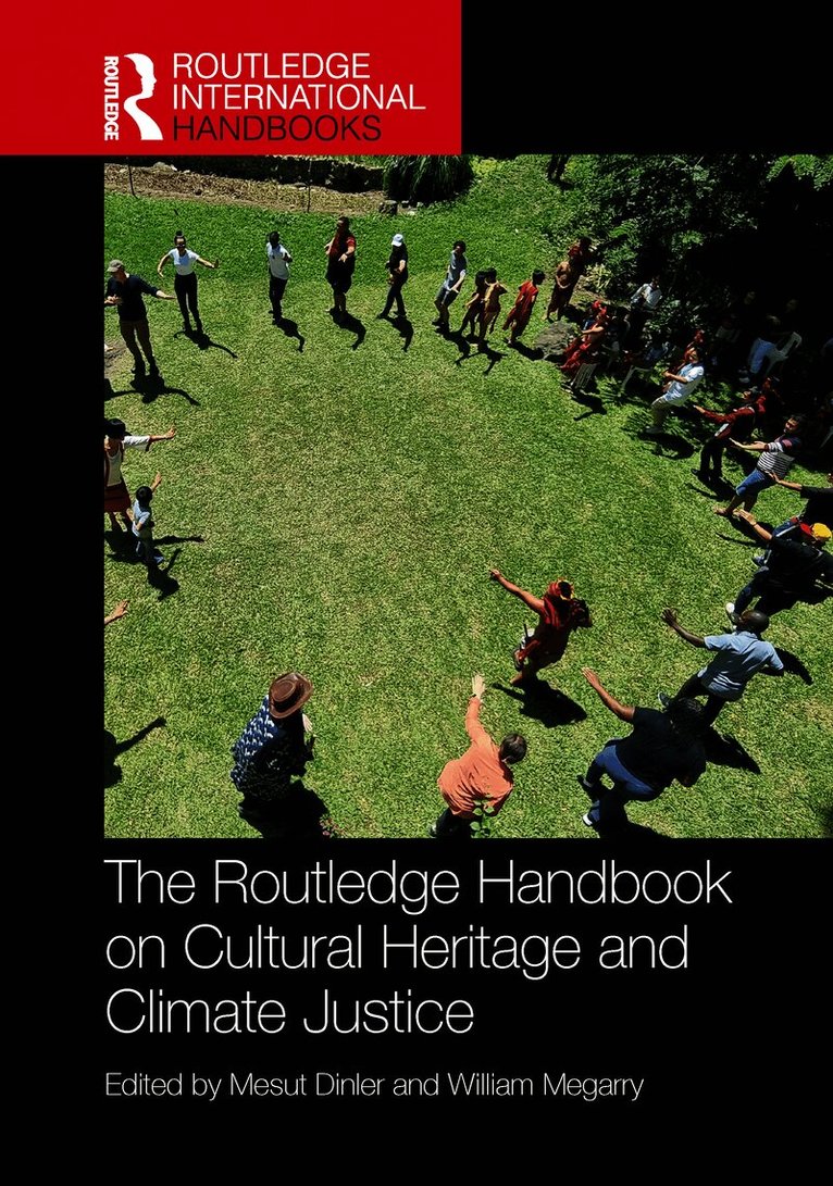 Routledge Handbook on Cultural Heritage and Climate Justice