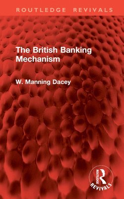 bokomslag British Banking Mechanism