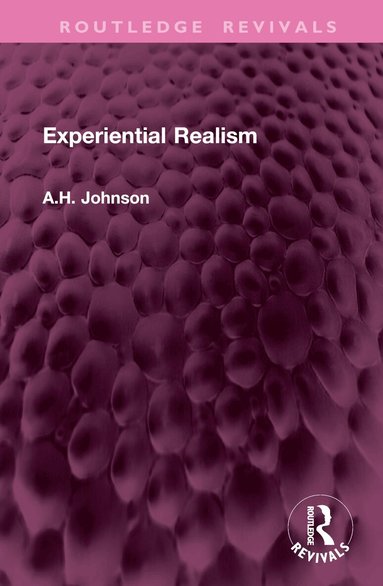 A.H. Johnson - Experiential Realism, Inbunden