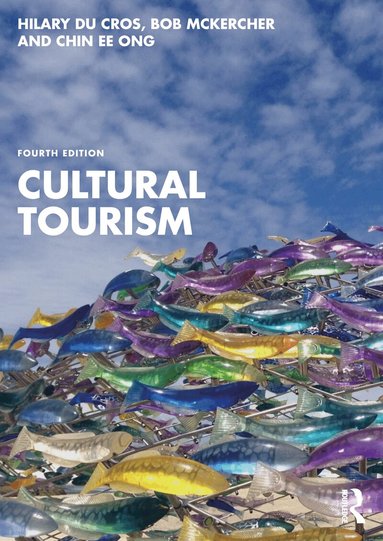 Hilary du Cros, Bob McKercher, Chin Ee Ong - Cultural Tourism, Häftad