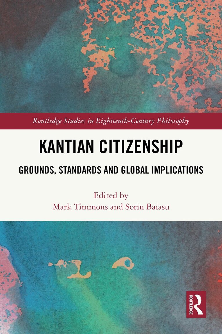 Mark Timmons, Sorin Baiasu - Kantian Citizenship, Häftad