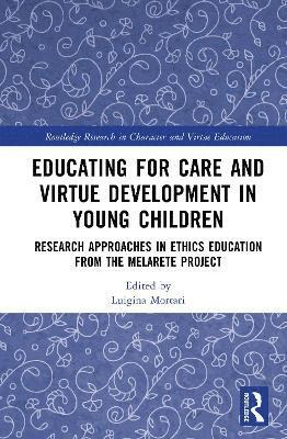 Educating for Care and Virtue Development in Young Children 1