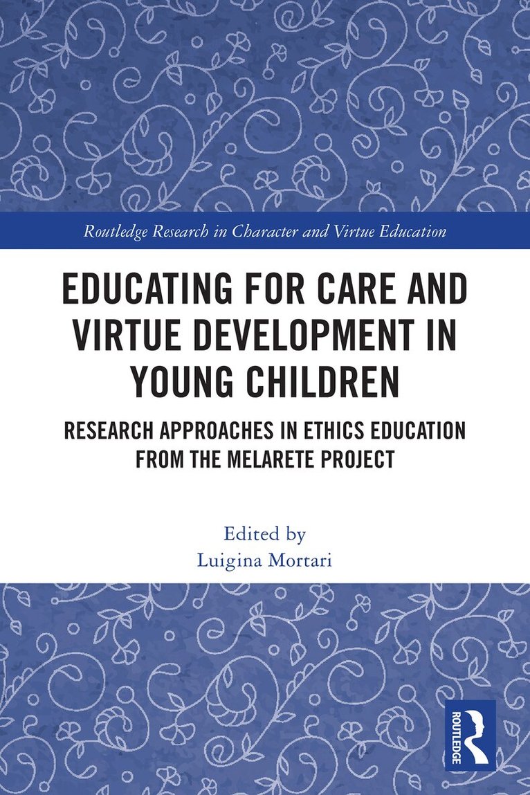 Luigina Mortari - Educating for Care and Virtue Development in Young Children, Häftad