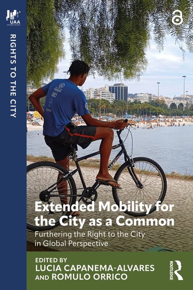 Lucia Capanema-Alvares, Romulo Orrico - Extended Mobility for the City as a Common, Häftad