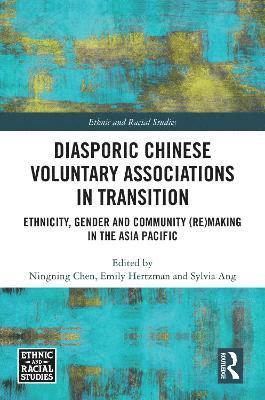 Diasporic Chinese Voluntary Associations in Transition 1