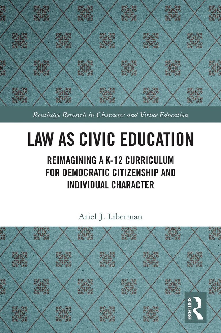Ariel Liberman - Law as Civic Education, Häftad. Tillgänglighet: Lägg i varukorg