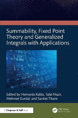 bokomslag Summability, Fixed Point Theory and Generalized Integrals with Applications