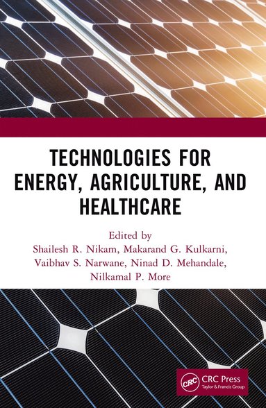 bokomslag Technologies for Energy, Agriculture, and Healthcare