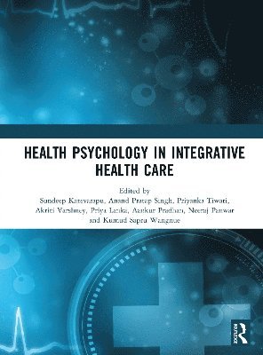 bokomslag Health Psychology in Integrative Health Care