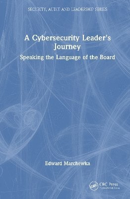 bokomslag A Cybersecurity Leader's Journey