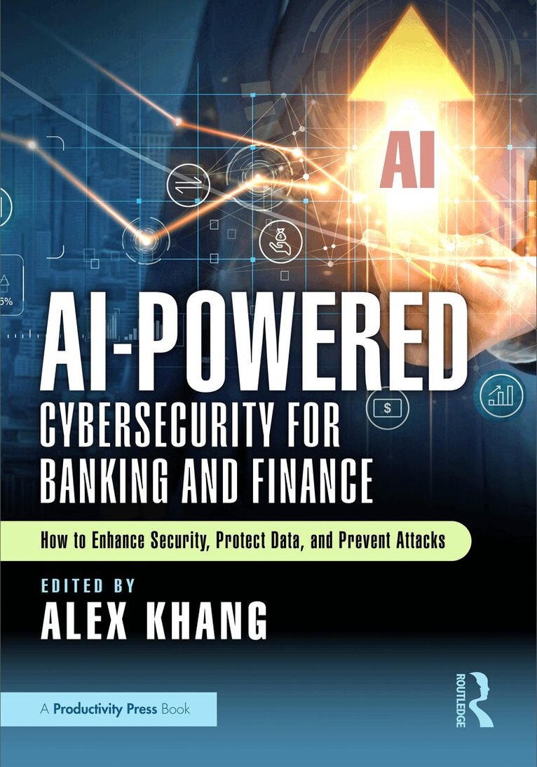 Alex Khang - AI-Powered Cybersecurity for Banking and Finance, Häftad