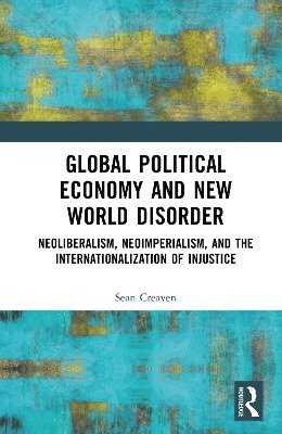 Global Political Economy and New World Disorder 1