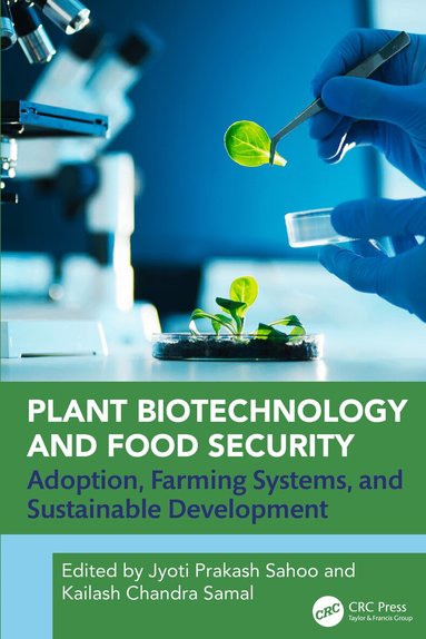Jyoti Prakash Sahoo, Kailash Chandra Samal - Plant Biotechnology and Food Security, Inbunden