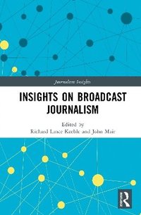 bokomslag Insights on Broadcast Journalism