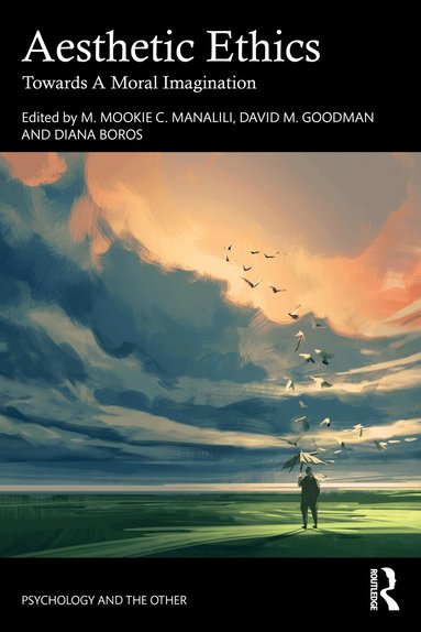 M. Mookie C. Manalili, David M. Goodman, Diana Boros - Aesthetic Ethics, Häftad