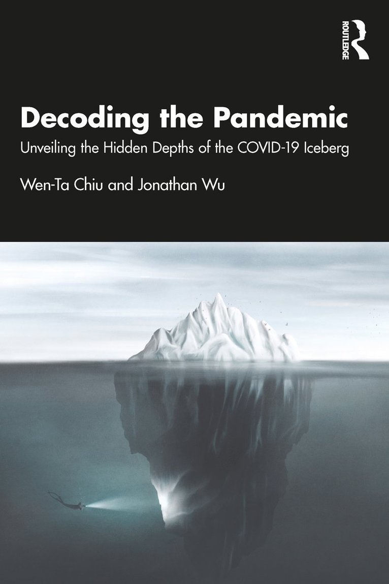 Wen-Ta Chiu, Jonathan Wu - Decoding the Pandemic, Häftad