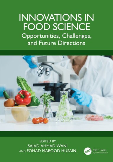 Sajad Ahmad Wani, Fohad Mabood Husain - Innovations in Food Science, Inbunden