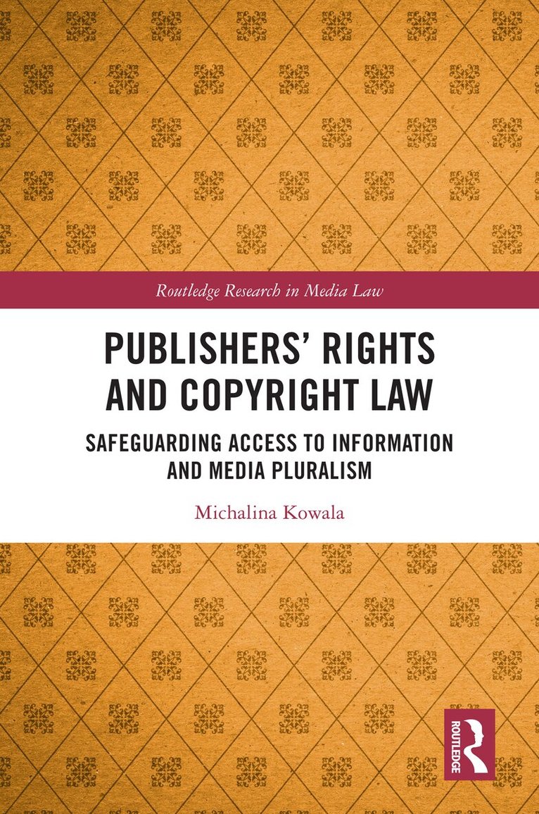 Michalina Kowala - Publishers’ Rights and Copyright Law, Häftad. Tillgänglighet: Lägg i varukorg