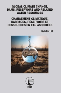 bokomslag Global Climate Change, Dams, Reservoirs and Related Water Resources / Changement Climatique, Barrages, Réservoirs et Ressources en eau associées
