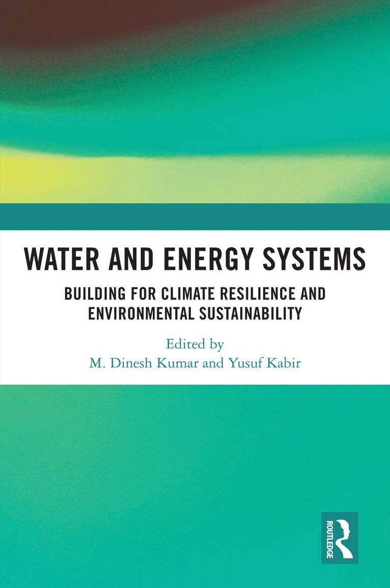 M. Dinesh Kumar, Yusuf Kabir - Water and Energy Systems, Häftad