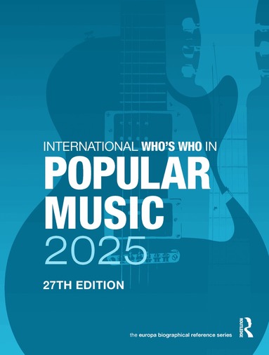 Europa Publications - International Who’s Who of Popular Music 2025, Inbunden