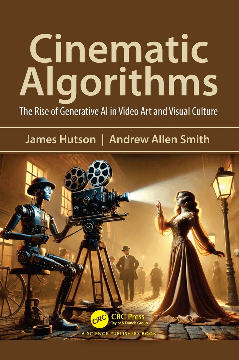 James Hutson, Andrew Smith - Cinematic Algorithms, Häftad. Tillgänglighet: Lägg i varukorg