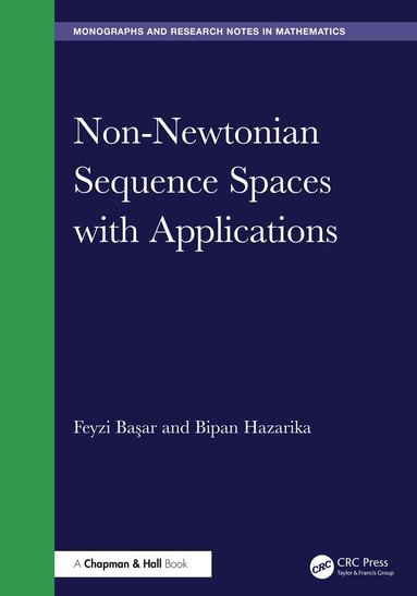 Feyzi Başar, Bipan Hazarika - Non-Newtonian Sequence Spaces with Applications, Inbunden