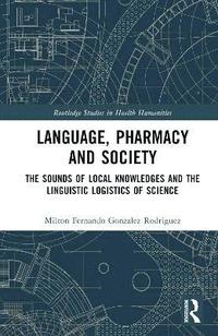 bokomslag Language, Pharmacy and Society