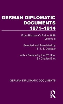 bokomslag German Diplomatic Documents 1871-1914 Volume 2