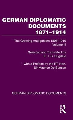 bokomslag German Diplomatic Documents 1871-1914 Volume 3