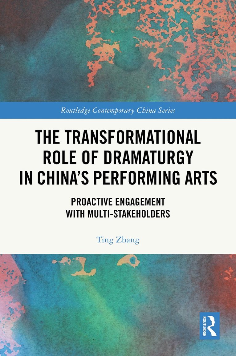 Transformational Role of Dramaturgy in China’s Performing Arts