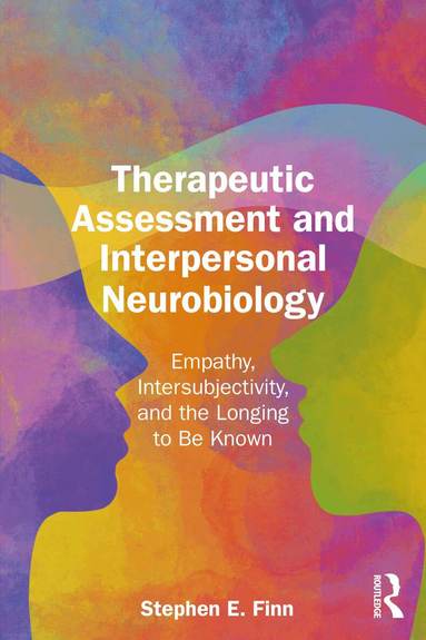 Stephen E. Finn - Therapeutic Assessment and Interpersonal Neurobiology, Häftad