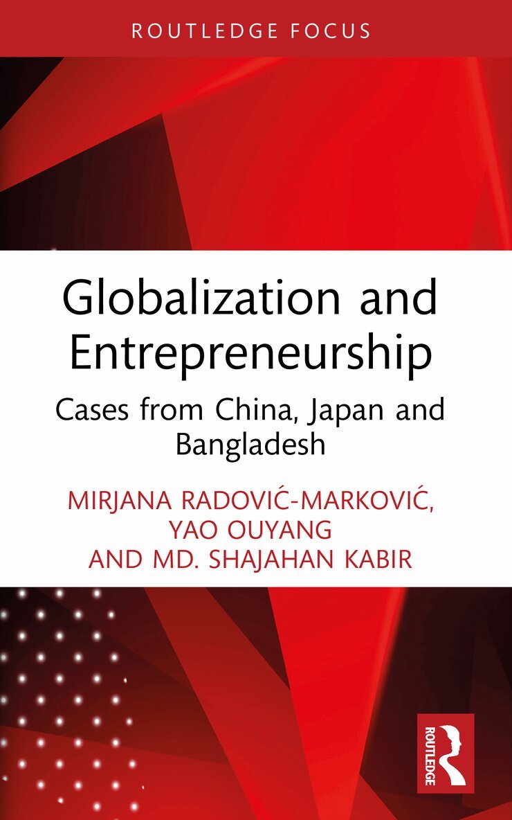 Mirjana Radović-Marković, Yao Ouyang, Md. Shajahan Kabir - Globalization and Entrepreneurship, Häftad