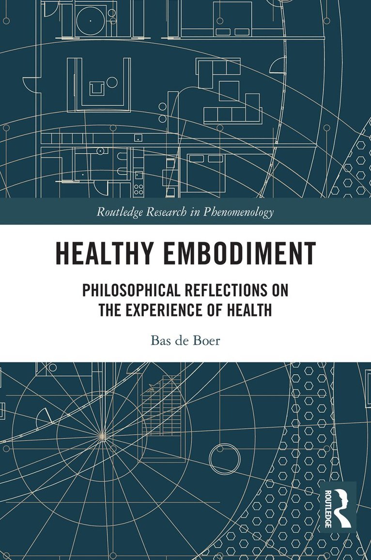 Bas de Boer - Healthy Embodiment, Häftad