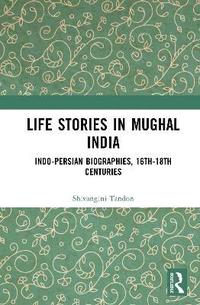 bokomslag Life Stories in Mughal India