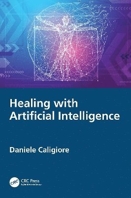 bokomslag Healing with Artificial Intelligence