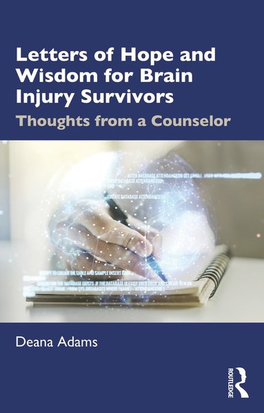 bokomslag Letters of Hope and Wisdom for Brain Injury Survivors