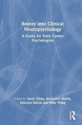bokomslag Routes into Clinical Neuropsychology
