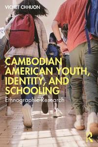 bokomslag Cambodian American Youth, Identity, and Schooling